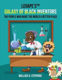 LeoApe's(TM) Galaxy Of Black Inventors