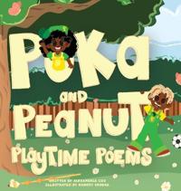 Poka and Peanut Playtime Poems