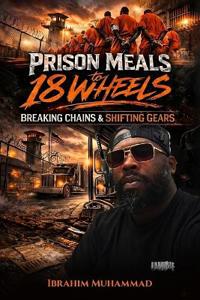 Prison Meals to 18 Wheels