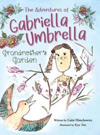 Bokomslag för "The Adventures of Gabriella Umbrella"