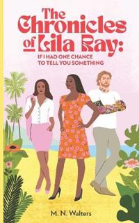 The Chronicles of Lila Ray