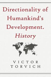 Directionality of Humankind's Development. History