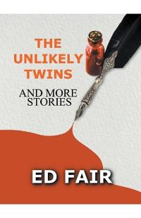 The Unlikely Twins and More Stories