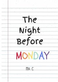 The Night Before Monday