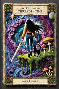 The Fool & the Threads of Time