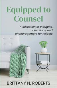 Equipped to Counsel