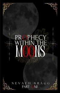 Prophecy Within the Moons