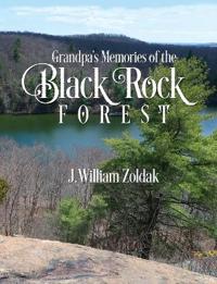 Bokomslag för "Grandpa's Memories of the Black Rock Forest"