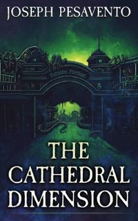 The Cathedral Dimension