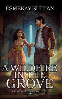 Bokomslag for "A Wildfire in the Grove"