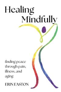 Healing Mindfully