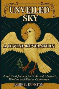 Unveiled Sky A Divine Revelation