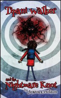 Tipani Walker and the Nightmare Knot