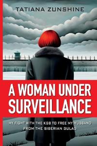 A Woman Under Surveillance