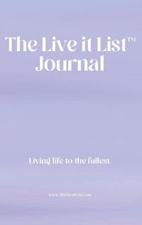 The Live It List Journal