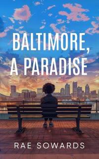 Baltimore, A Paradise