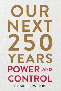 Our Next 250 Years