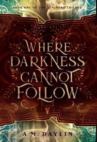 Bokomslag for "Where Darkness Cannot Follow"