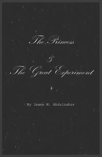 The Princess and The Great Experiment