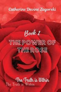 The Power of the Rose