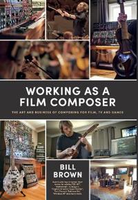 Bokomslag for "Working as a Film Composer"