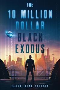The 10 Million Dollar Black Exodus