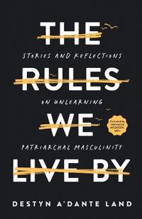 The Rules We Live By