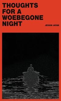 Thoughts for a Woebegone Night