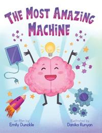 Bokomslag for "The Most Amazing Machine"