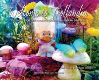 Welcome to Trollandia