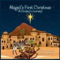Bokomslag for "Abigail's First Christmas (A Donkey's Journey)"