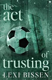 The Act of Trusting - Special Edition