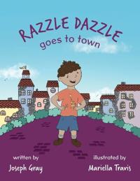 Bokomslag for "Razzle Dazzle Goes to Town"
