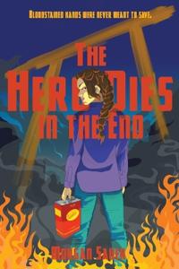 The Hero Dies in the End