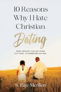 Bokomslag for "10 Reasons Why I Hate Christian Dating"