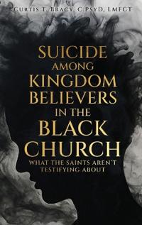 Bokomslag för "Suicide Among Kingdom Believers in the Black Church"
