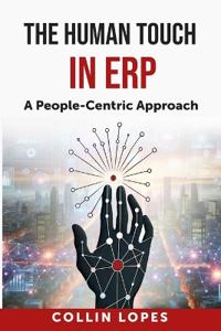 The Human Touch in Enterprise Resource Planning (ERP)