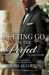 Letting go of the Perfect
