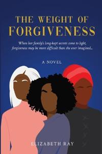 The Weight of Forgiveness