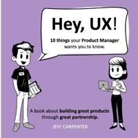 Hey, UX! Hey, PM!