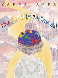You Don't Look Jewish!