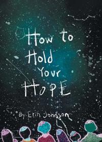 How to Hold Your Hope