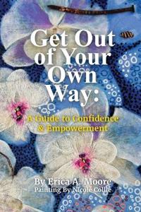 Get Out of Your Own Way