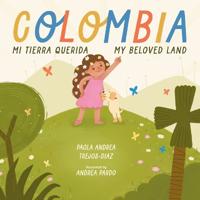 Colombia Mi Tierra Querida/Colombia My Beloved Land