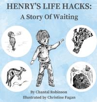 Henry's Life Hacks