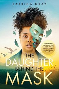 The Daughter Behind The Mask