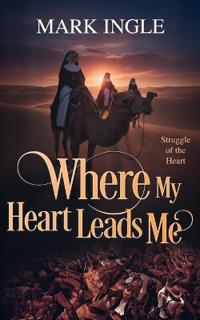 Where My Heart Leads Me