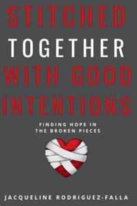 Stitched Together With Good Intentions