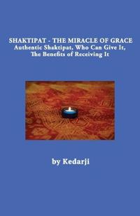 Shaktipat - The Miracle of Grace
