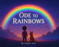 Ode To Rainbows